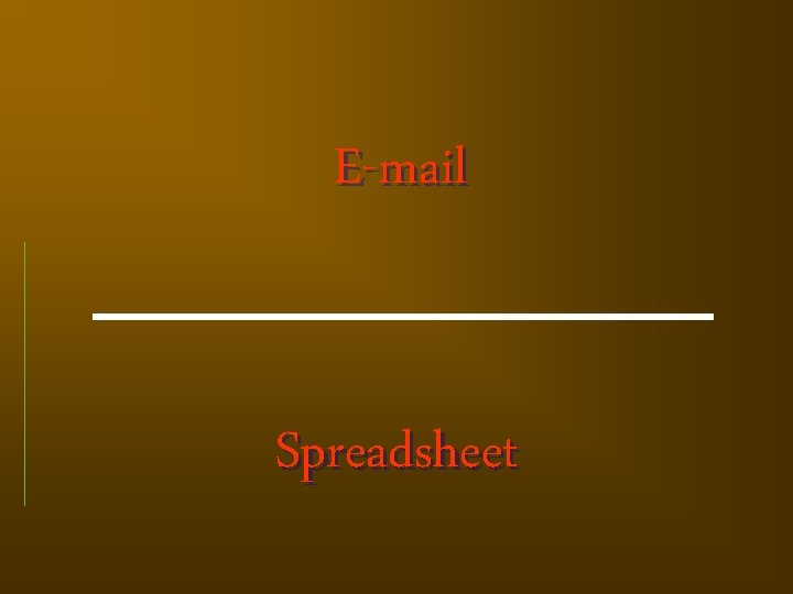 E-mail Spreadsheet 