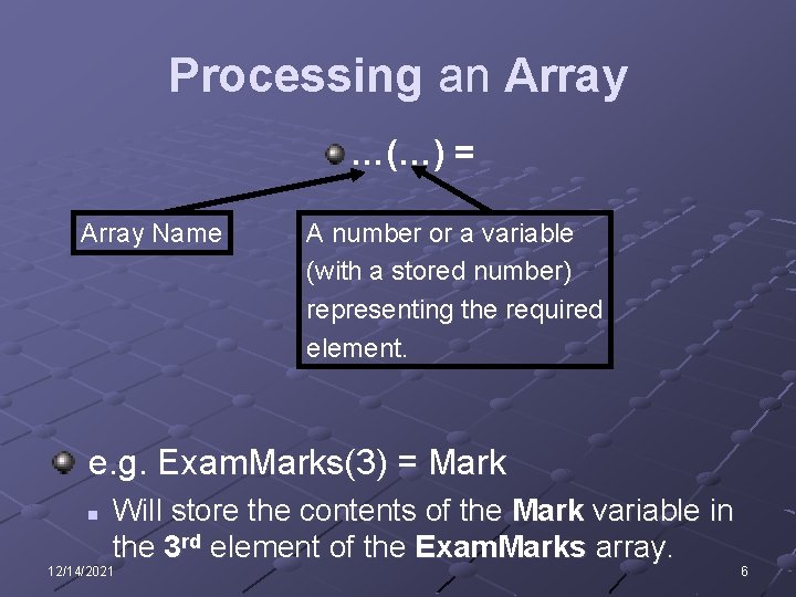 7 Arrays Defining Declaring Processing 12142021 1 Learning