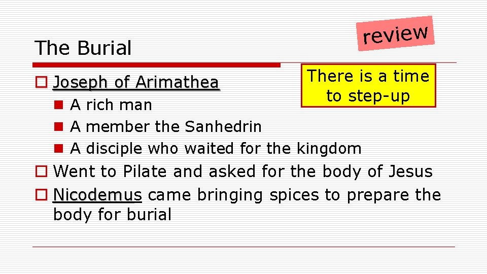 The Burial o Joseph of Arimathea review There is a time to step-up n