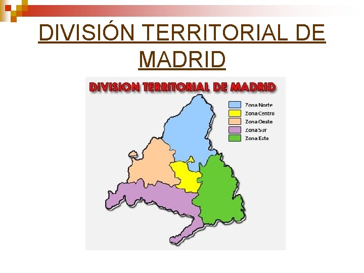 DIVISIÓN TERRITORIAL DE MADRID 