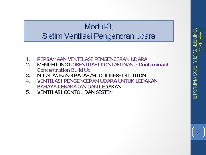 1. 2. 3. 4. 5. PERSAMAAN VENTILASI PENGENCERAN UDARA MENGHTUNG KOSENTRASI KONTAMINAN / Contaminant