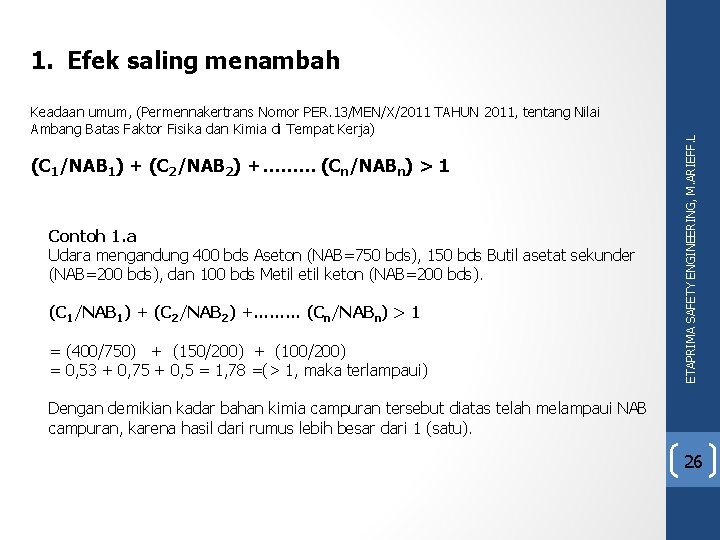 Keadaan umum, (Permennakertrans Nomor PER. 13/MEN/X/2011 TAHUN 2011, tentang Nilai Ambang Batas Faktor Fisika