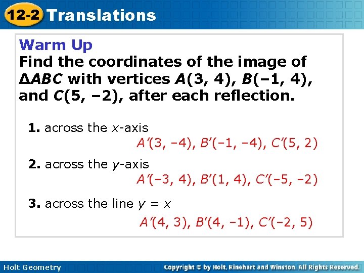 12 -2 Translations Warm Up Find the coordinates of the image of ∆ABC with