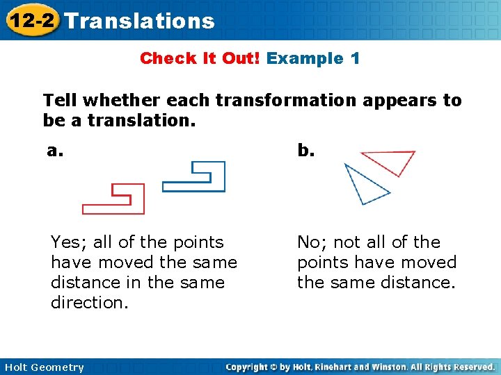 12 -2 Translations Check It Out! Example 1 Tell whether each transformation appears to