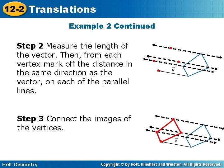 12 -2 Translations Example 2 Continued Step 2 Measure the length of the vector.