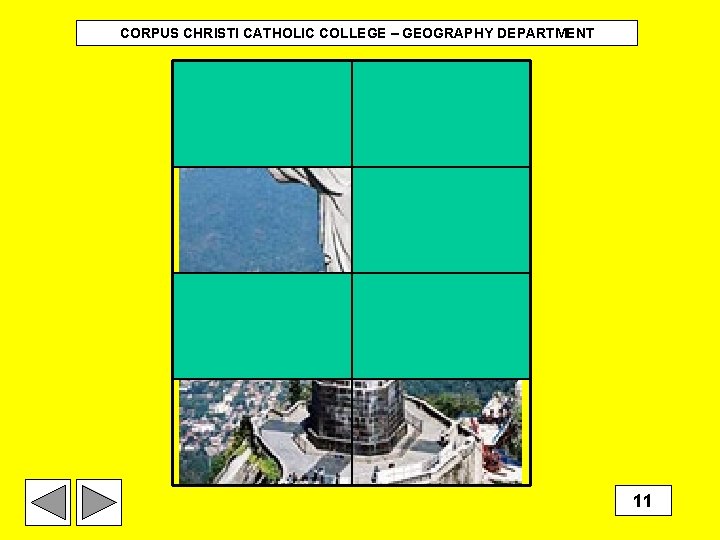 CORPUS CHRISTI CATHOLIC COLLEGE – GEOGRAPHY DEPARTMENT 11 