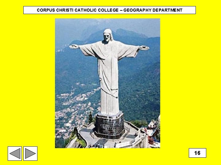 CORPUS CHRISTI CATHOLIC COLLEGE – GEOGRAPHY DEPARTMENT 16 