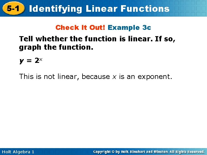 5 -1 Identifying Linear Functions Check It Out! Example 3 c Tell whether the