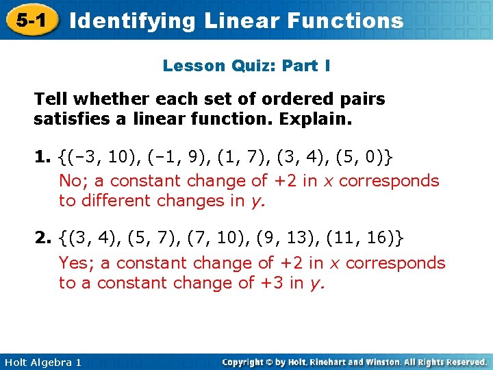 5 -1 Identifying Linear Functions Lesson Quiz: Part I Tell whether each set of