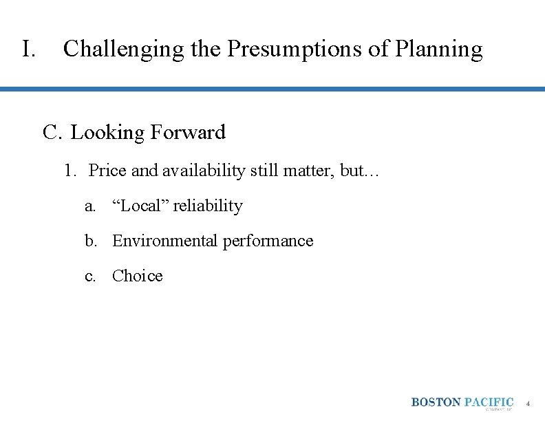 I. Challenging the Presumptions of Planning C. Looking Forward 1. Price and availability still