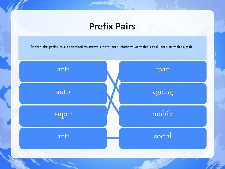 Prefix Pairs Match the prefix to a root word to create a new word, Prefix Pairs Match the prefix to a root word to create a new word,