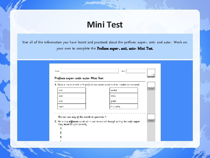 Mini Test Use all of the information you have learnt and practised about the Mini Test Use all of the information you have learnt and practised about the