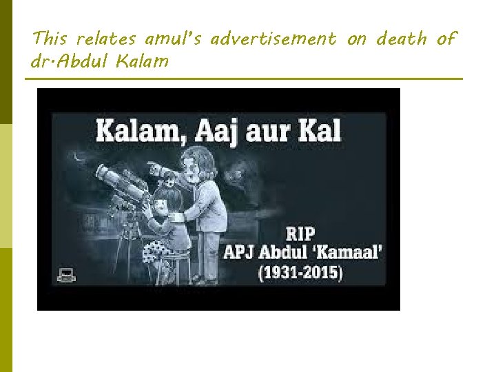 This relates amul’s advertisement on death of dr. Abdul Kalam 