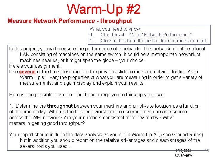 Warm-Up #2 Measure Network Performance - throughput What you need to know: 1. Chapters