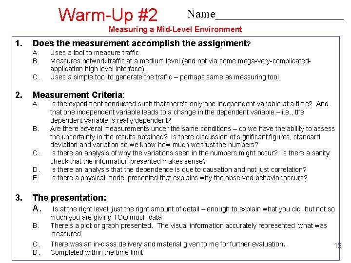 Warm-Up #2 Name___________ Measuring a Mid-Level Environment 1. Does the measurement accomplish the assignment?