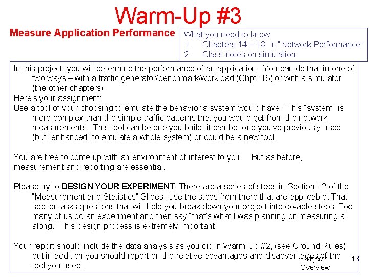 Warm-Up #3 Measure Application Performance What you need to know: 1. Chapters 14 –