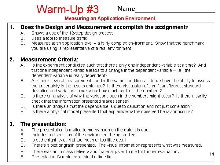 Warm-Up #3 Name___________ Measuring an Application Environment 1. Does the Design and Measurement accomplish