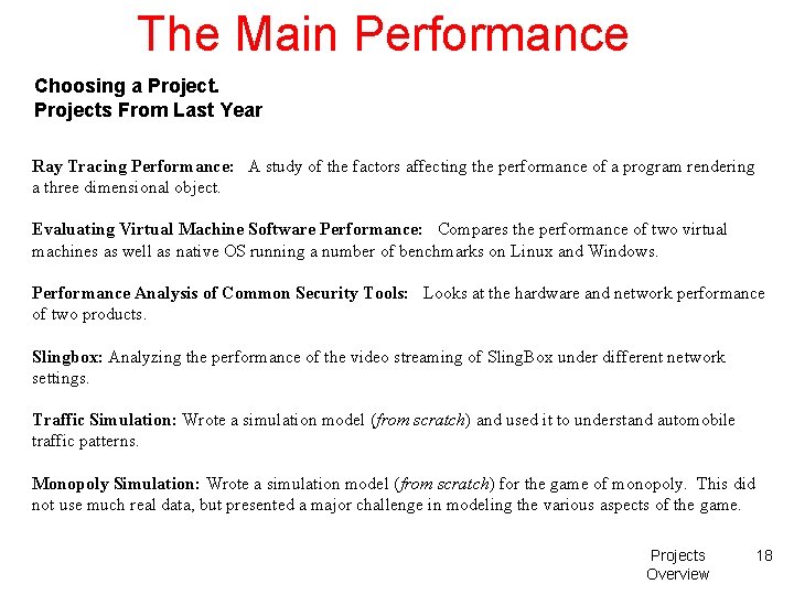 The Main Performance Choosing a Projects From Last Year Ray Tracing Performance: A study