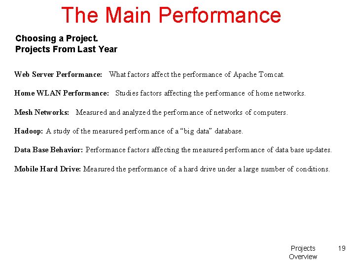 The Main Performance Choosing a Projects From Last Year Web Server Performance: What factors