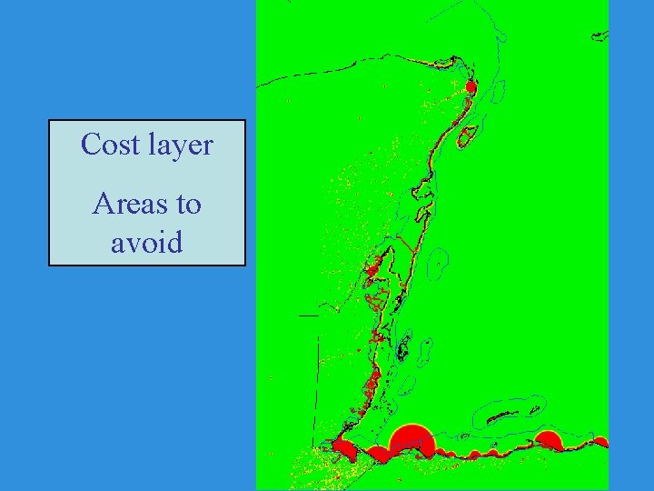 Cost layer Areas to avoid 