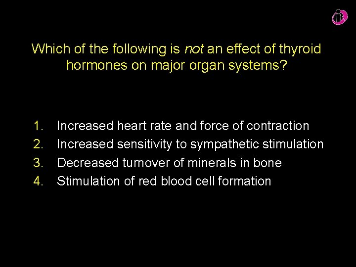 Which of the following is not an effect of thyroid hormones on major organ