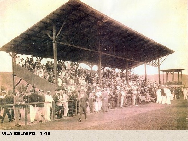 VILA BELMIRO - 1916 