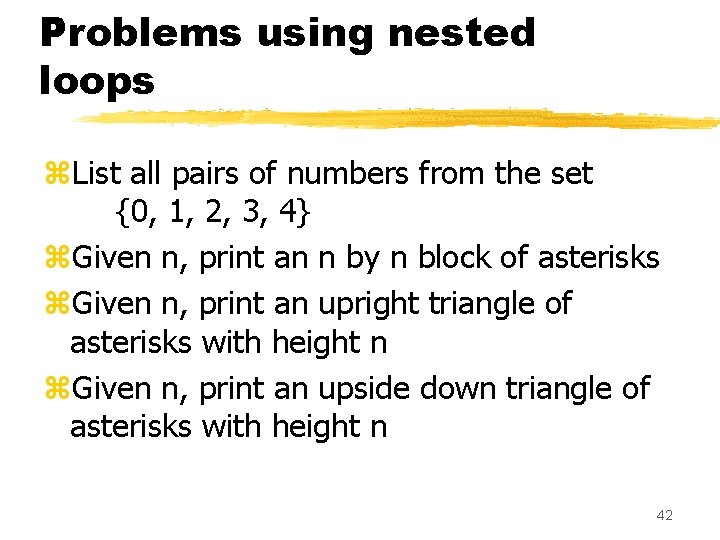 Problems using nested loops z. List all pairs of numbers from the set {0, Problems using nested loops z. List all pairs of numbers from the set {0,