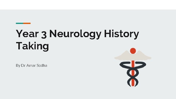 Year 3 Neurology History Taking By Dr Amar Sodha 
