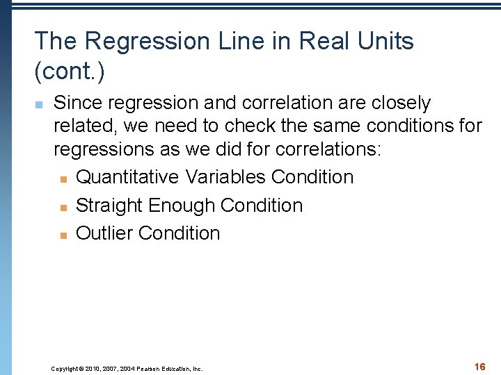 The Regression Line in Real Units (cont. ) n Since regression and correlation are