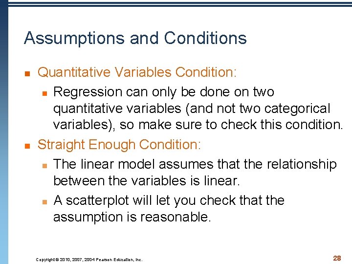 Assumptions and Conditions n n Quantitative Variables Condition: n Regression can only be done