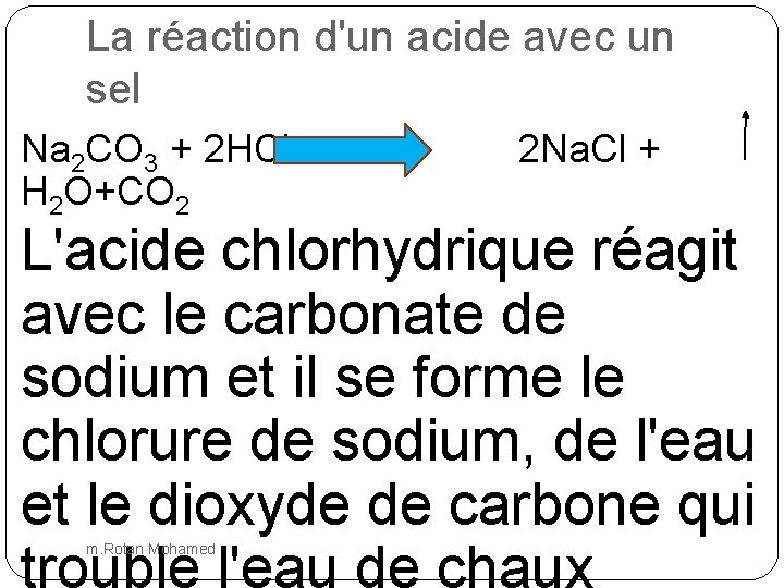 La réaction d'un acide avec un sel Na 2 CO 3 + 2 HCl