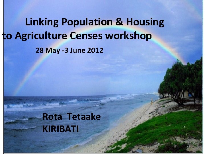 Linking Population & Housing to Linking Population & Housing Agriculture Censes to Agriculture Censes