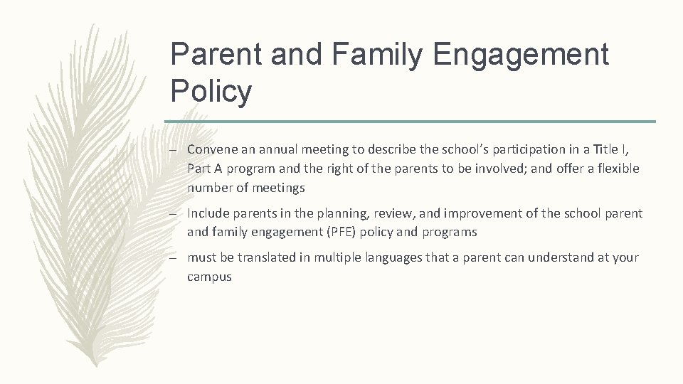 Parent and Family Engagement Policy – Convene an annual meeting to describe the school’s