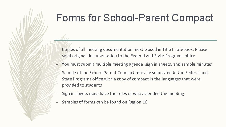 Forms for School-Parent Compact – Copies of all meeting documentation must placed in Title