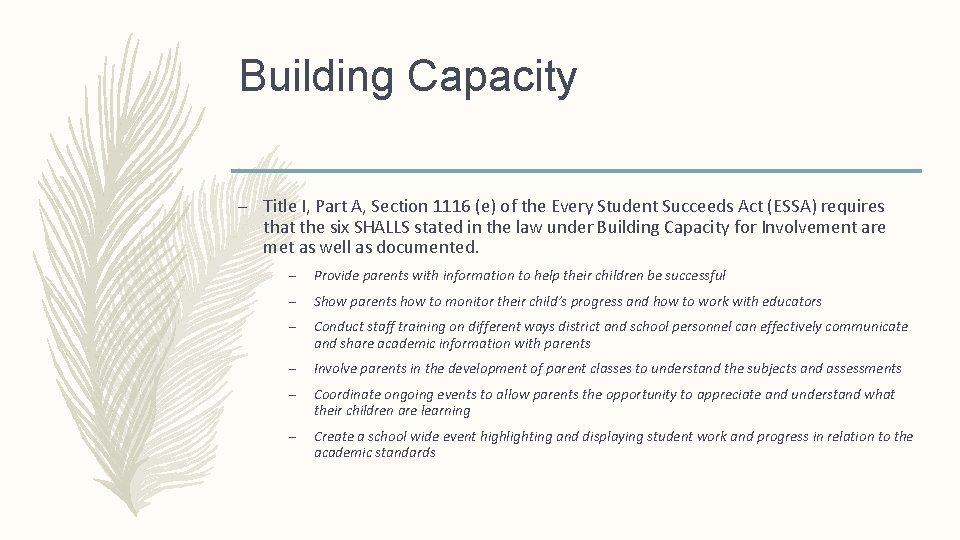 Building Capacity – Title I, Part A, Section 1116 (e) of the Every Student