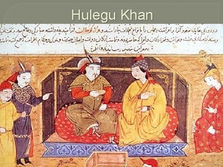 Hulegu Khan 