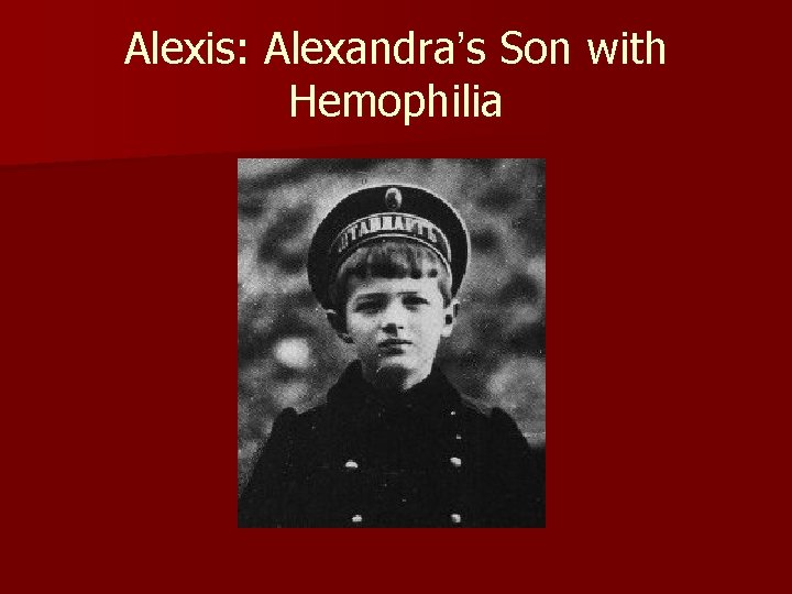 Alexis: Alexandra’s Son with Hemophilia 