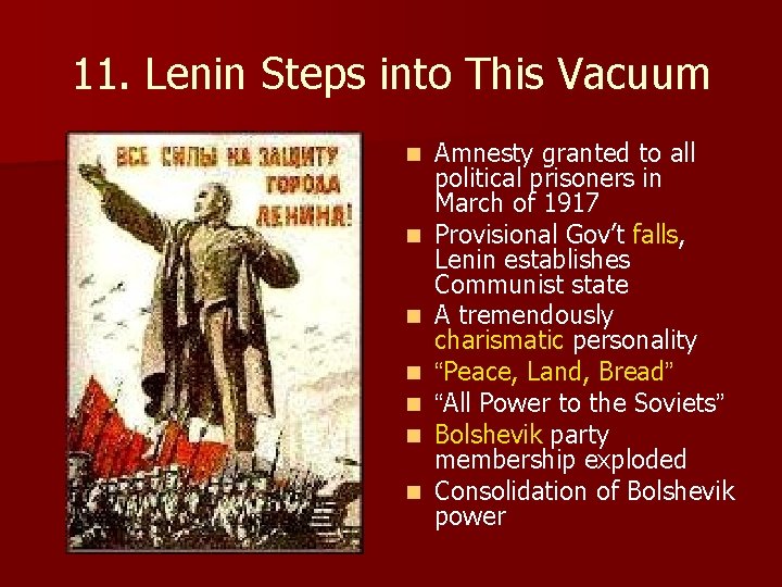 11. Lenin Steps into This Vacuum n n n n Amnesty granted to all