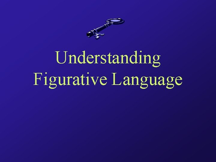 Understanding Figurative Language 