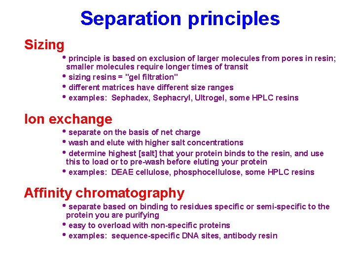 Separation principles Sizing • principle is based on exclusion of larger molecules from pores Separation principles Sizing • principle is based on exclusion of larger molecules from pores