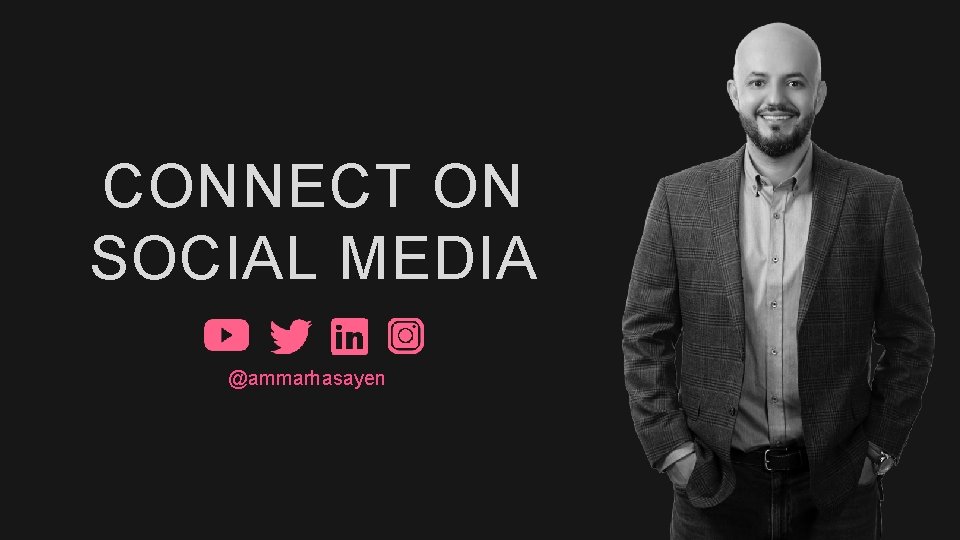 CONNECT ON SOCIAL MEDIA @ammarhasayen 