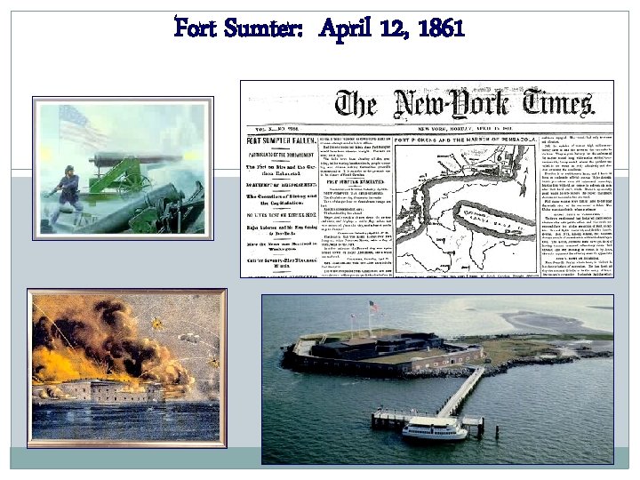 Fort Sumter: April 12, 1861 