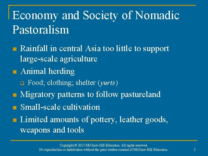 Economy and Society of Nomadic Pastoralism n n Rainfall in central Asia too little