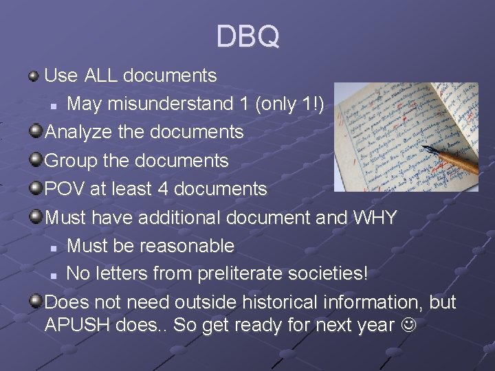 DBQ Use ALL documents May misunderstand 1 (only 1!) Analyze the documents Group the