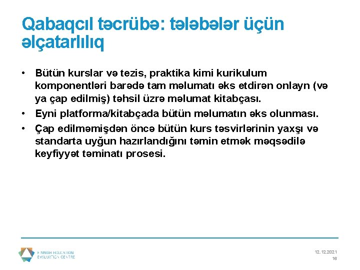 Qabaqcıl təcrübə: tələbələr üçün əlçatarlılıq • Bütün kurslar və tezis, praktika kimi kurikulum komponentləri