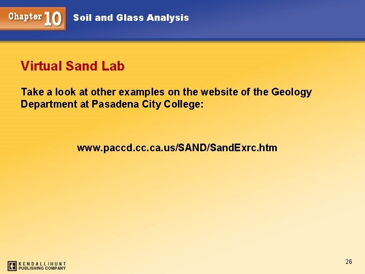 Soil and Glass Analysis Virtual Sand Lab Take a look at other examples on