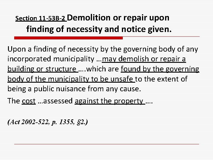 Section 11 -53 B-2 Demolition or repair upon finding of necessity and notice given.