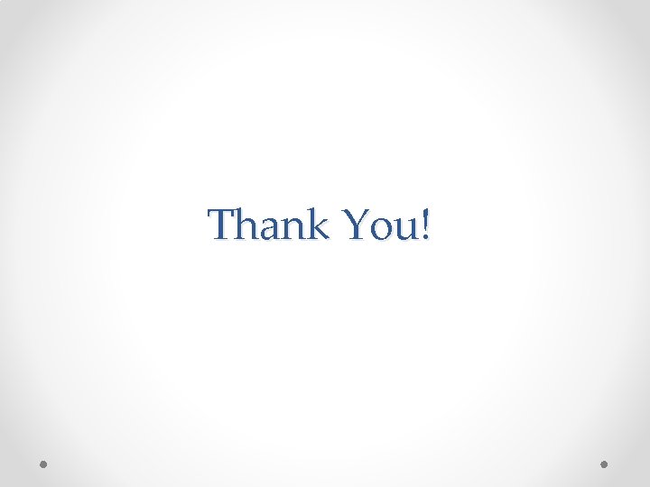 Thank You! Thank You!