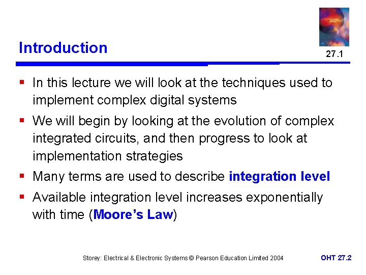 Introduction 27. 1 § In this lecture we will look at the techniques used