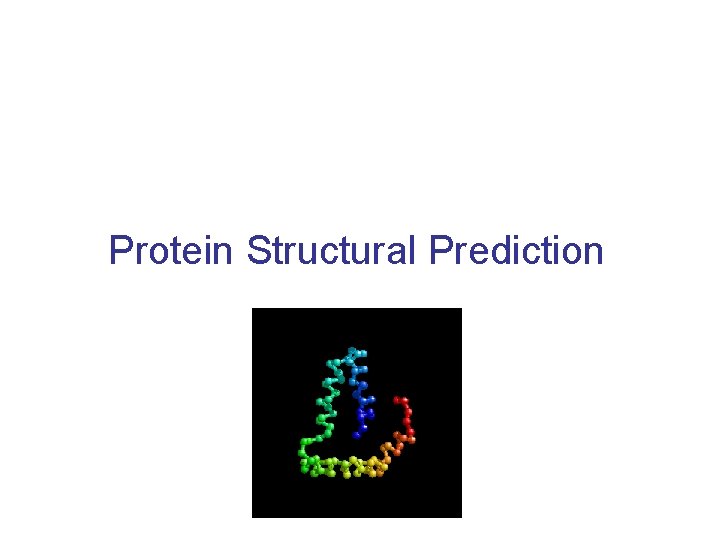 Protein Structural Prediction 